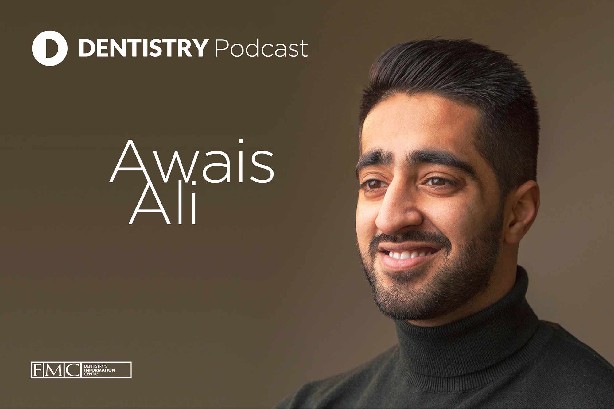 Dentistry Online podcast with Awais Ali – Dentistry Online