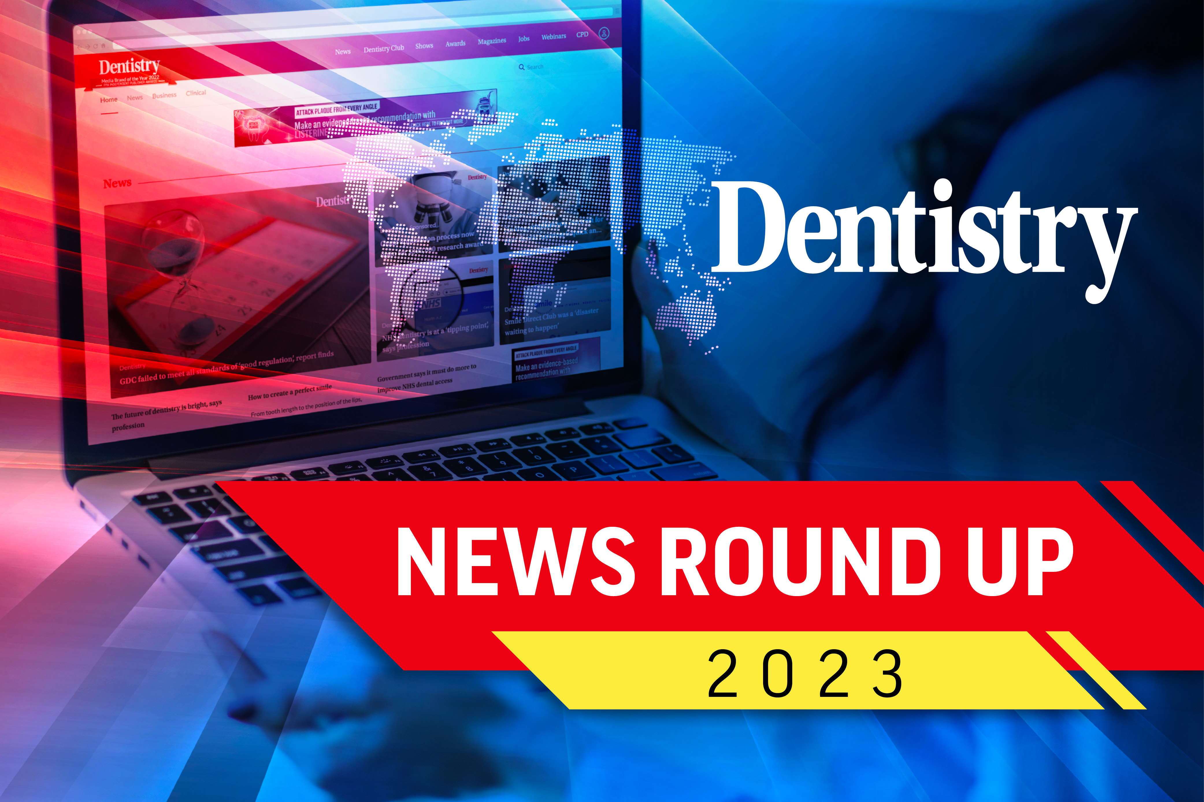 Dentistry's 2023 round up
