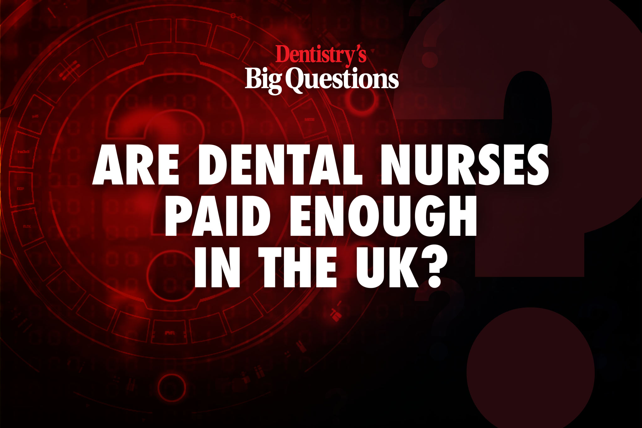 Are dental nurses paid enough in the UK? Dentistry