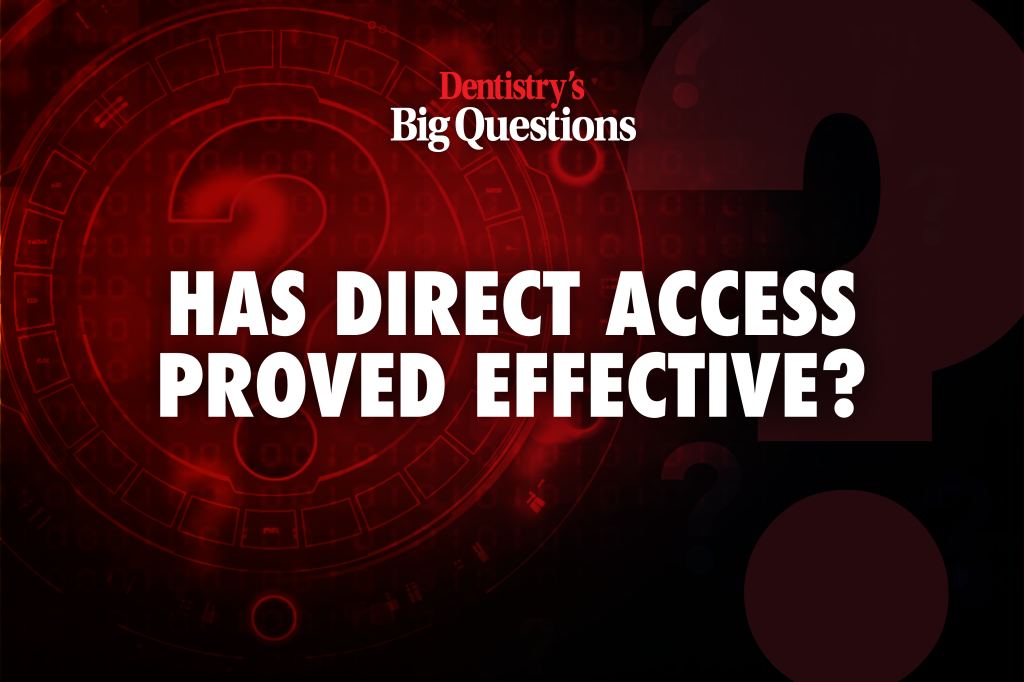 Last week, we asked the dental profession if direct access has proved effective – find out what people said here... 