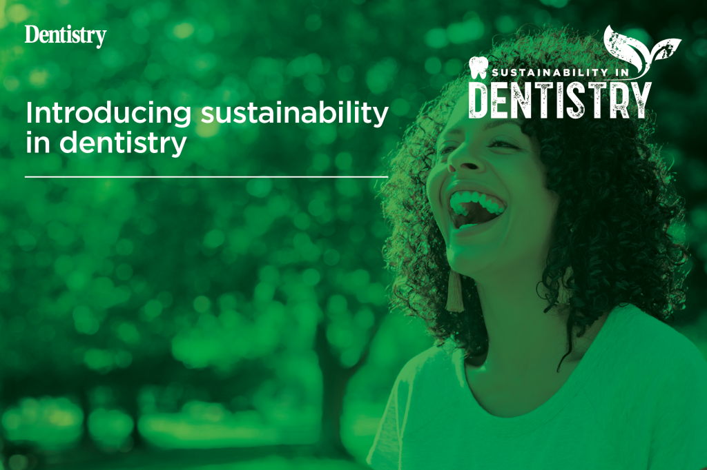 Introducing sustainability in dentistry