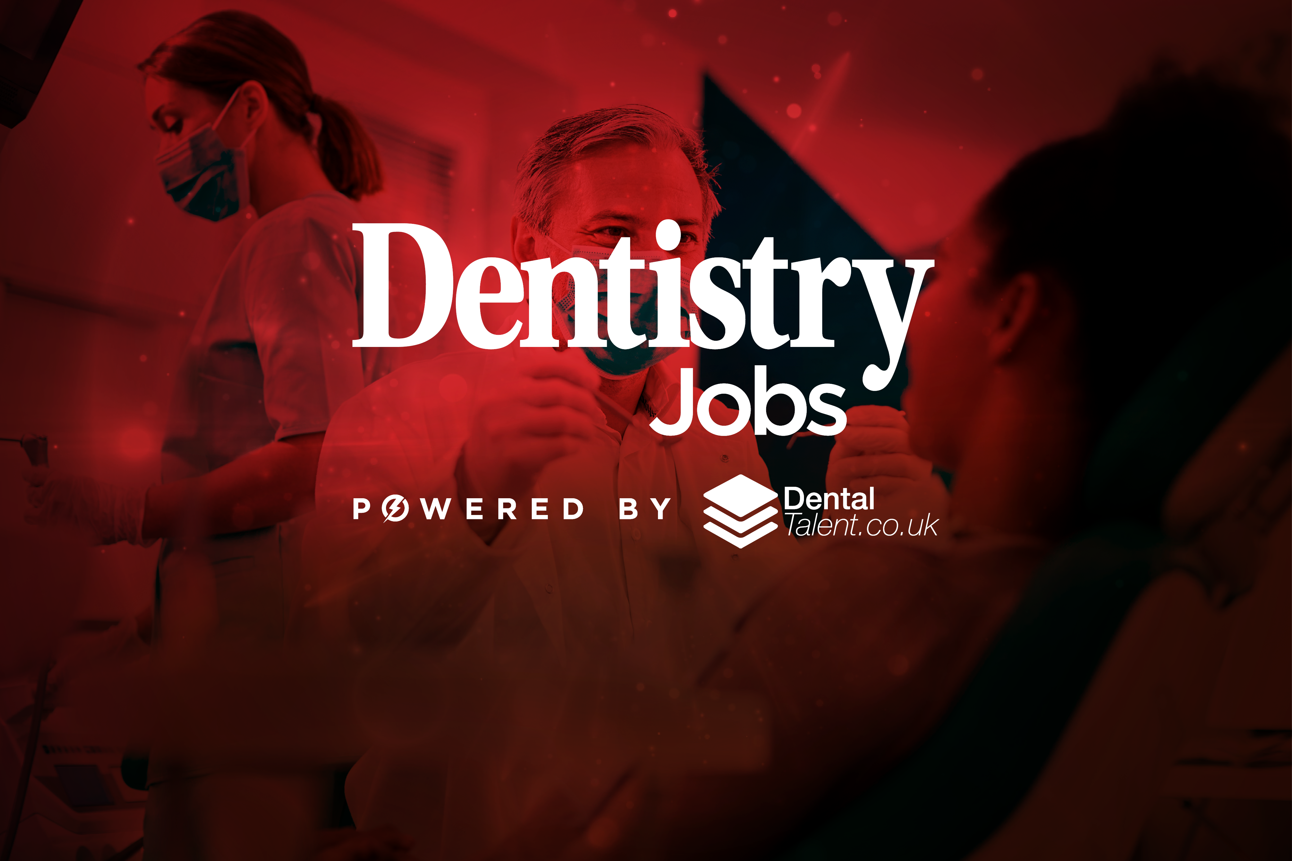 Dental recruitment made easy: Dental Talent partnership relaunches Dentistry Jobs platform