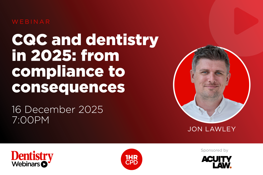CQC and dentistry in 2025: from compliance to consequences