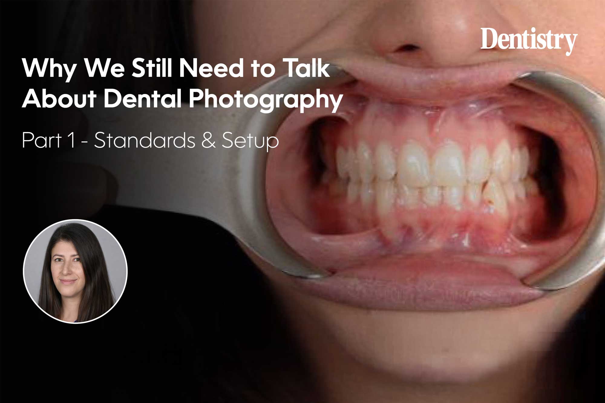 Dental photography: are we still getting it wrong?