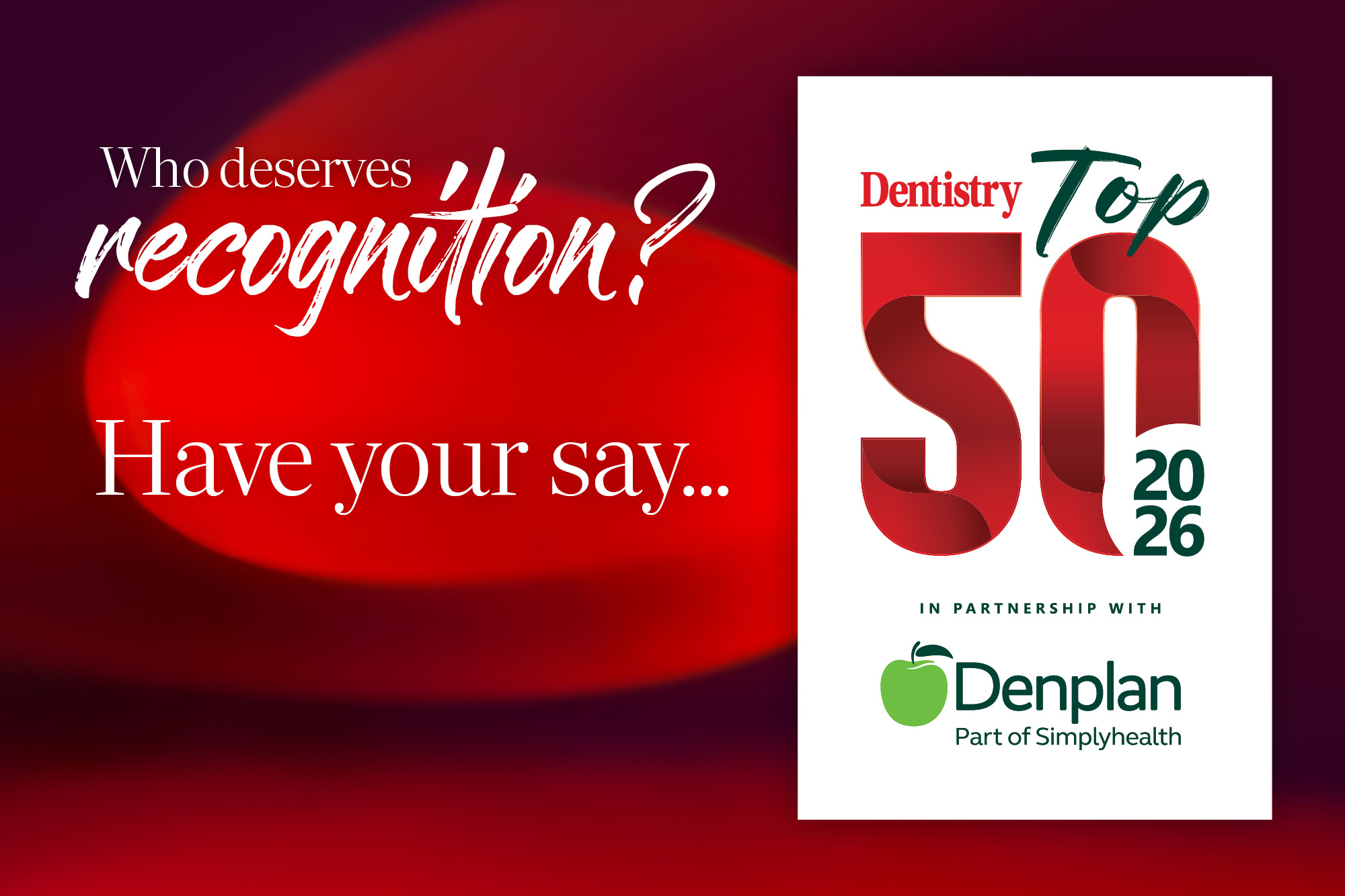 Who will you nominate for the Dentistry Top 50 2026?