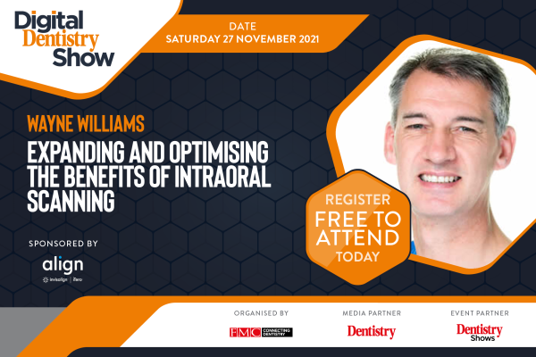 Digital Dentistry Show – expanding and optimising the benefits of intraoral scanning