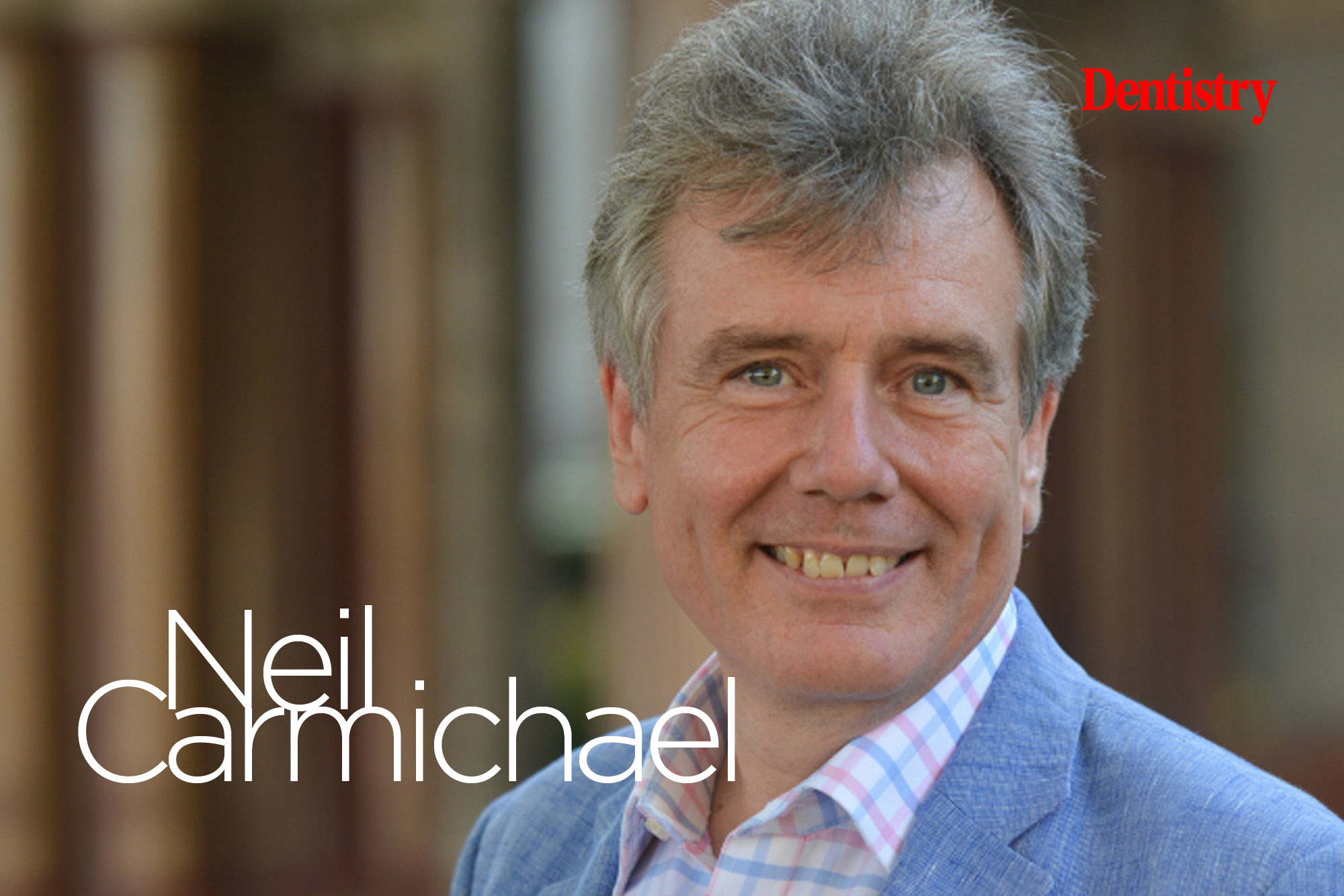 Dentistry podcast – Neil Carmichael on the future of dentistry