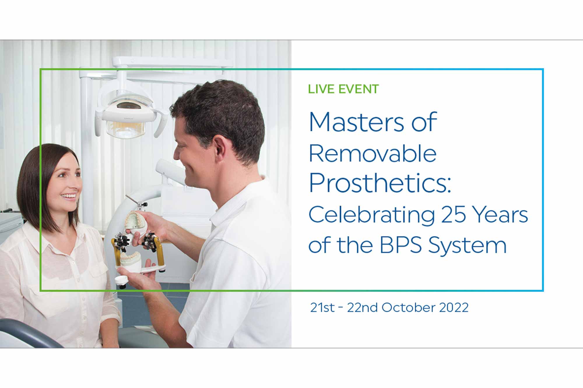 Masters of removable prosthetics – 25 years of BPS