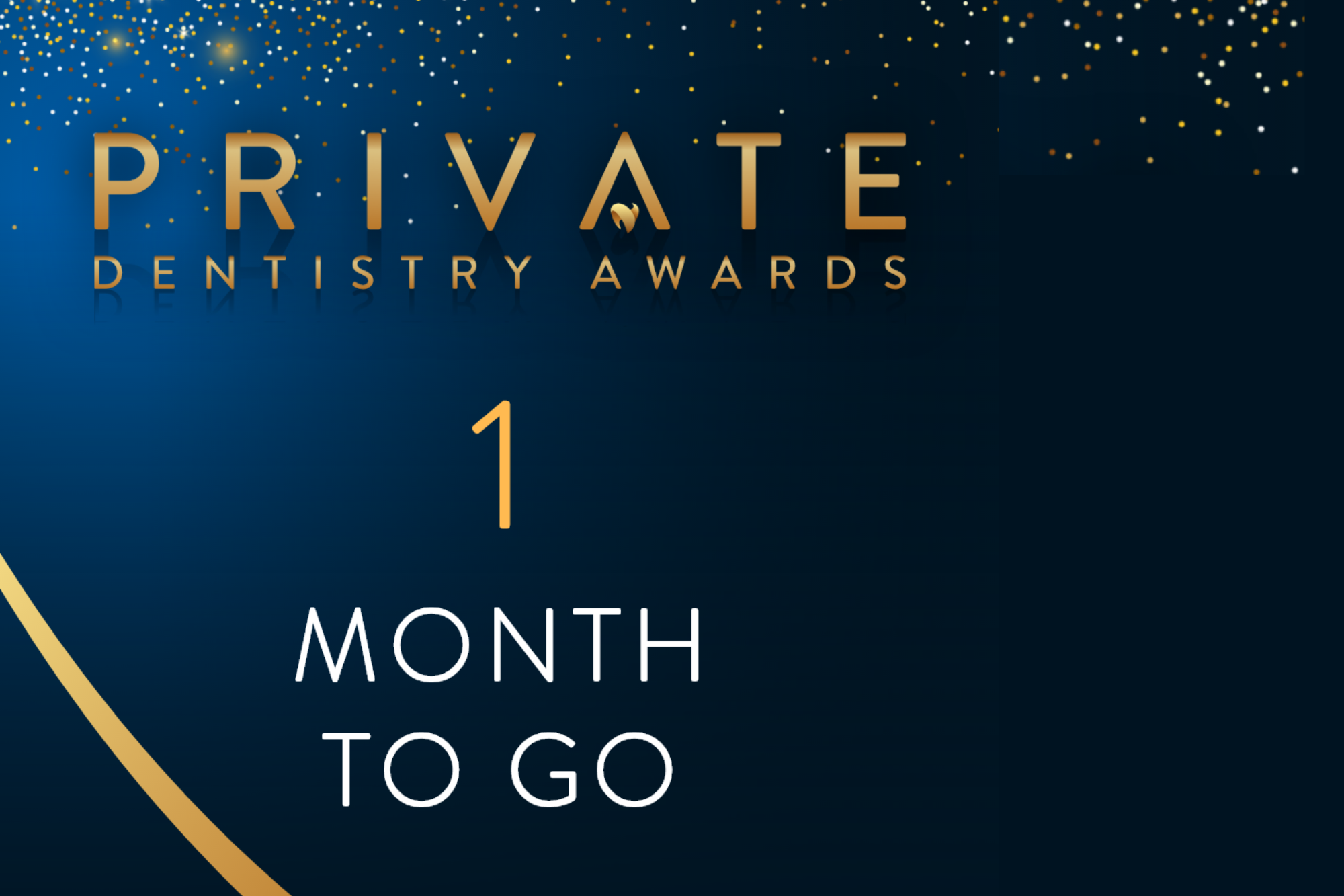 Private Dentistry Awards – one month to go
