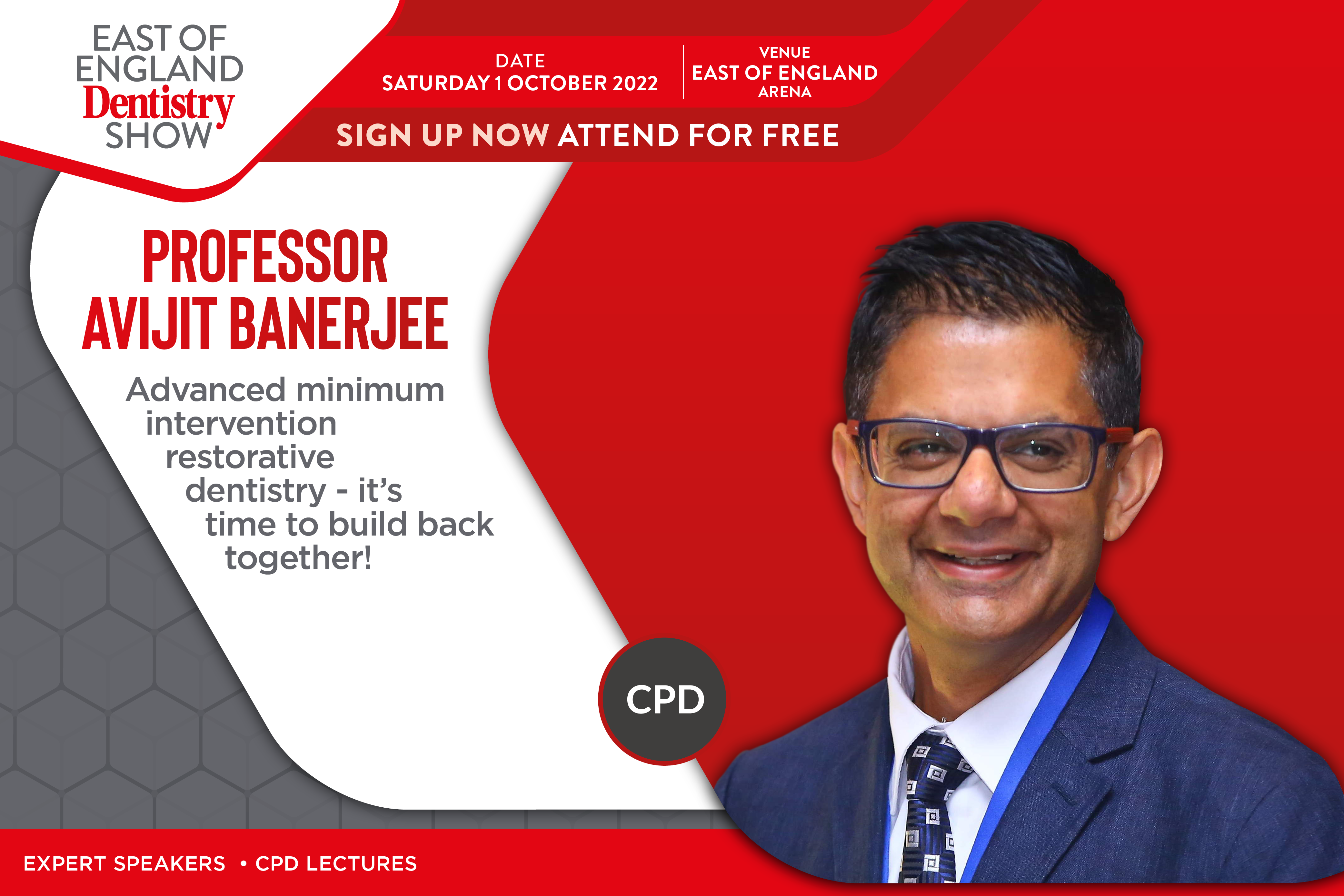 East of England Dentistry Show – your chance to hear from Professor Avijit Banerjee