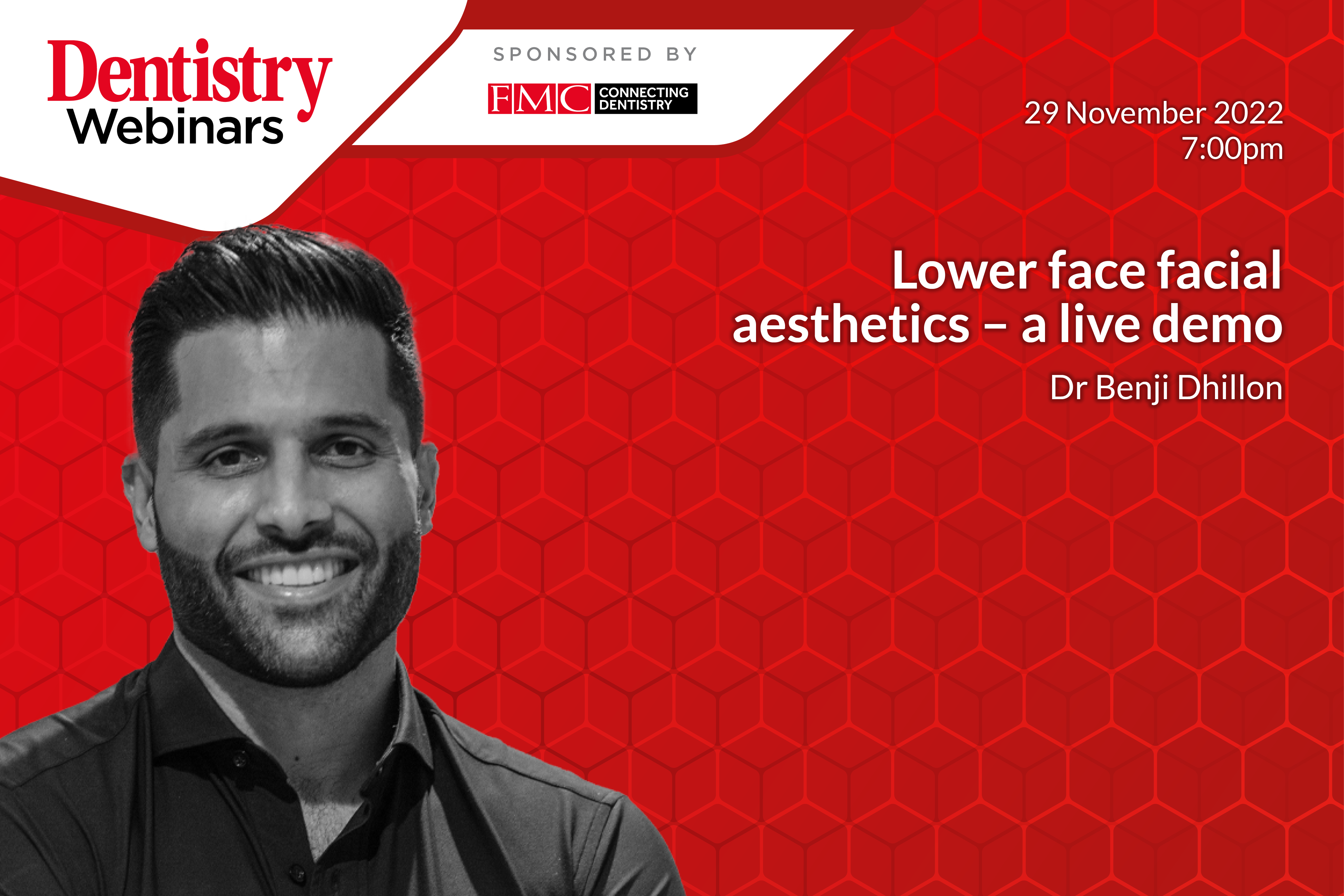 Join Benji Dhillon on Tuesday 29 November at 7pm for a live demo of lower face facial aesthetics – sign up now.