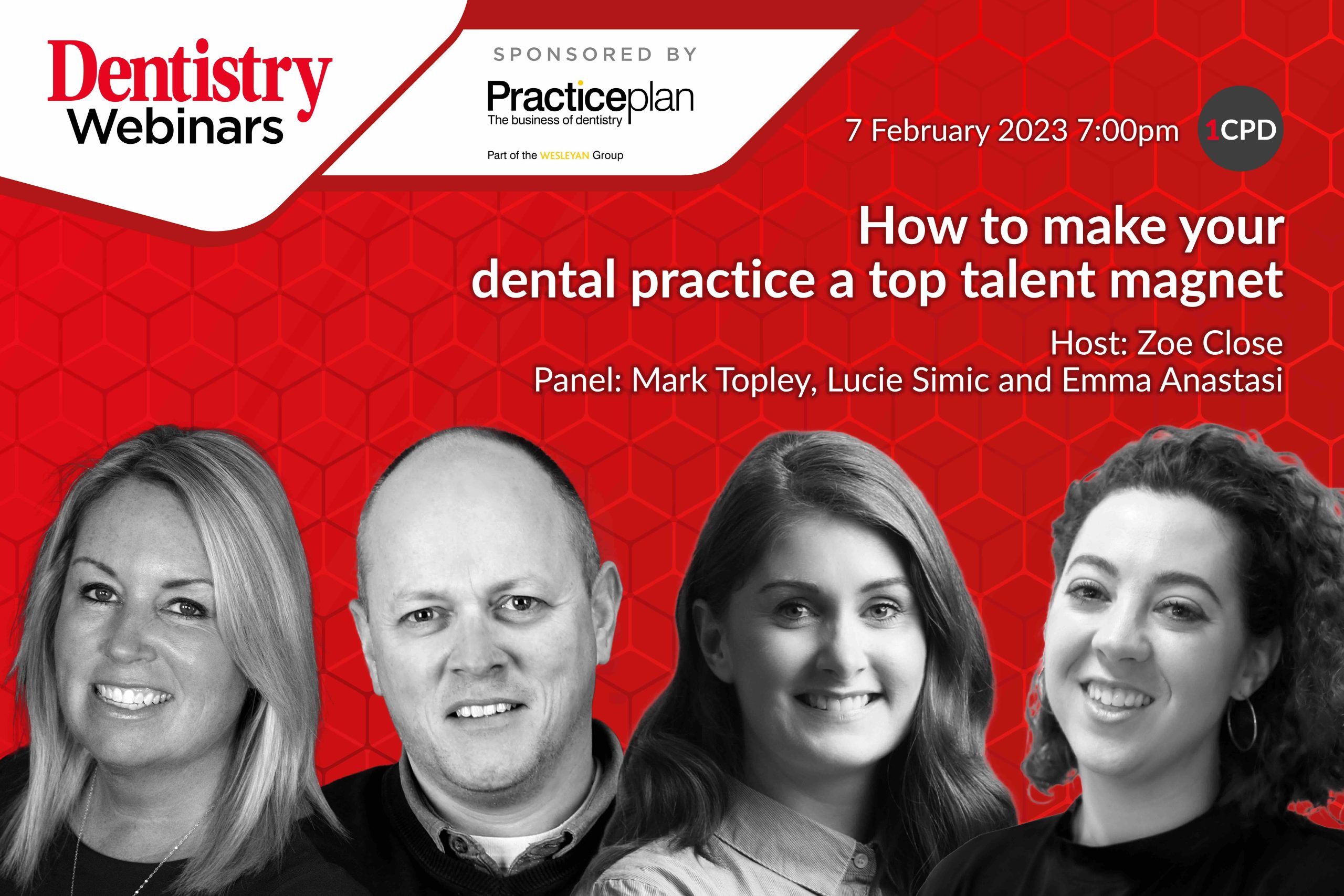 Join Zoe Close on Tuesday 7 February 2023 at 7pm as she discusses how to make your dental practice a top talent magnet with her panel.