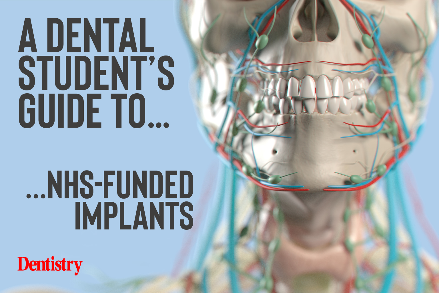 A Dental Student's Guide To... NHS-funded Implants - Dentistry