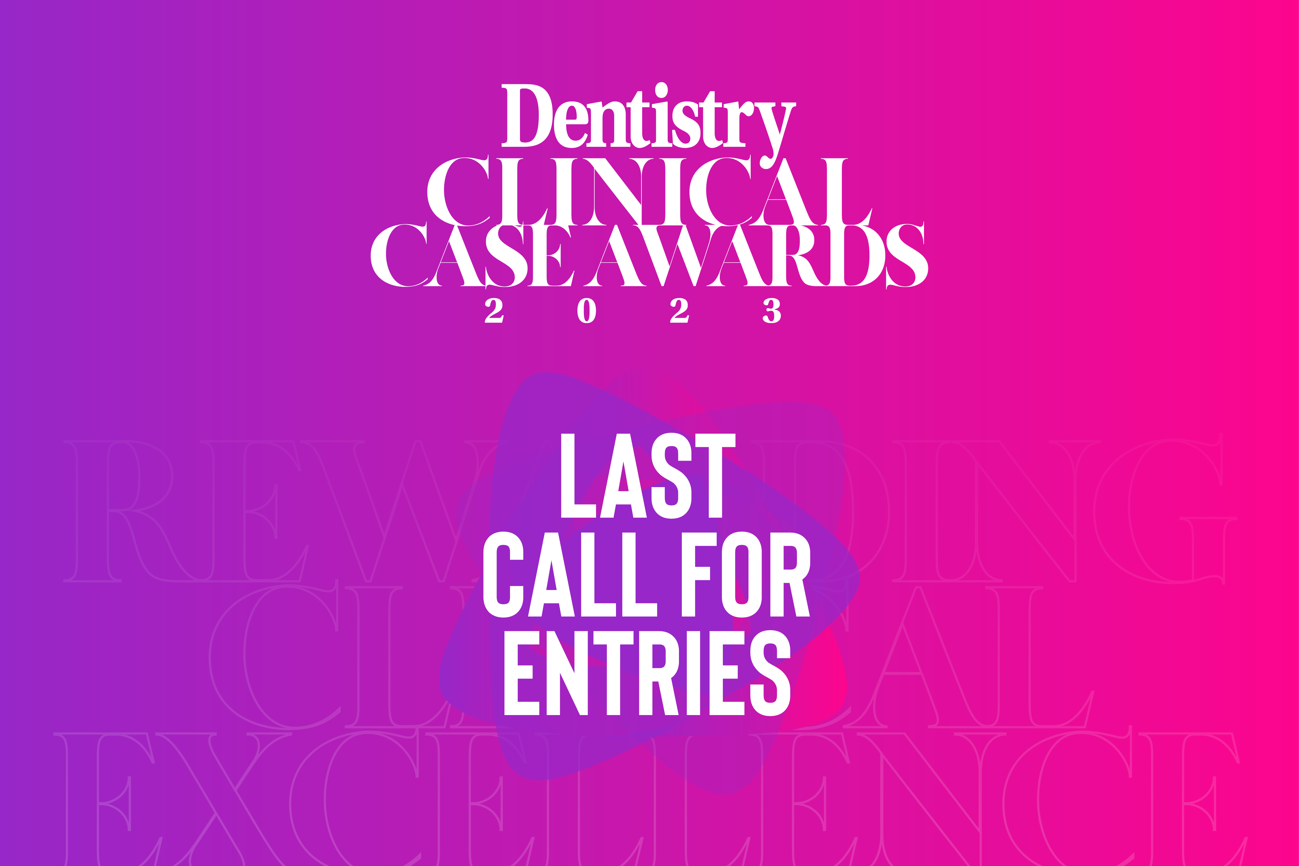 Wednesday 24 May is the entry deadline for this year’s Dentistry Clinical Case Awards – find out how to enter here.