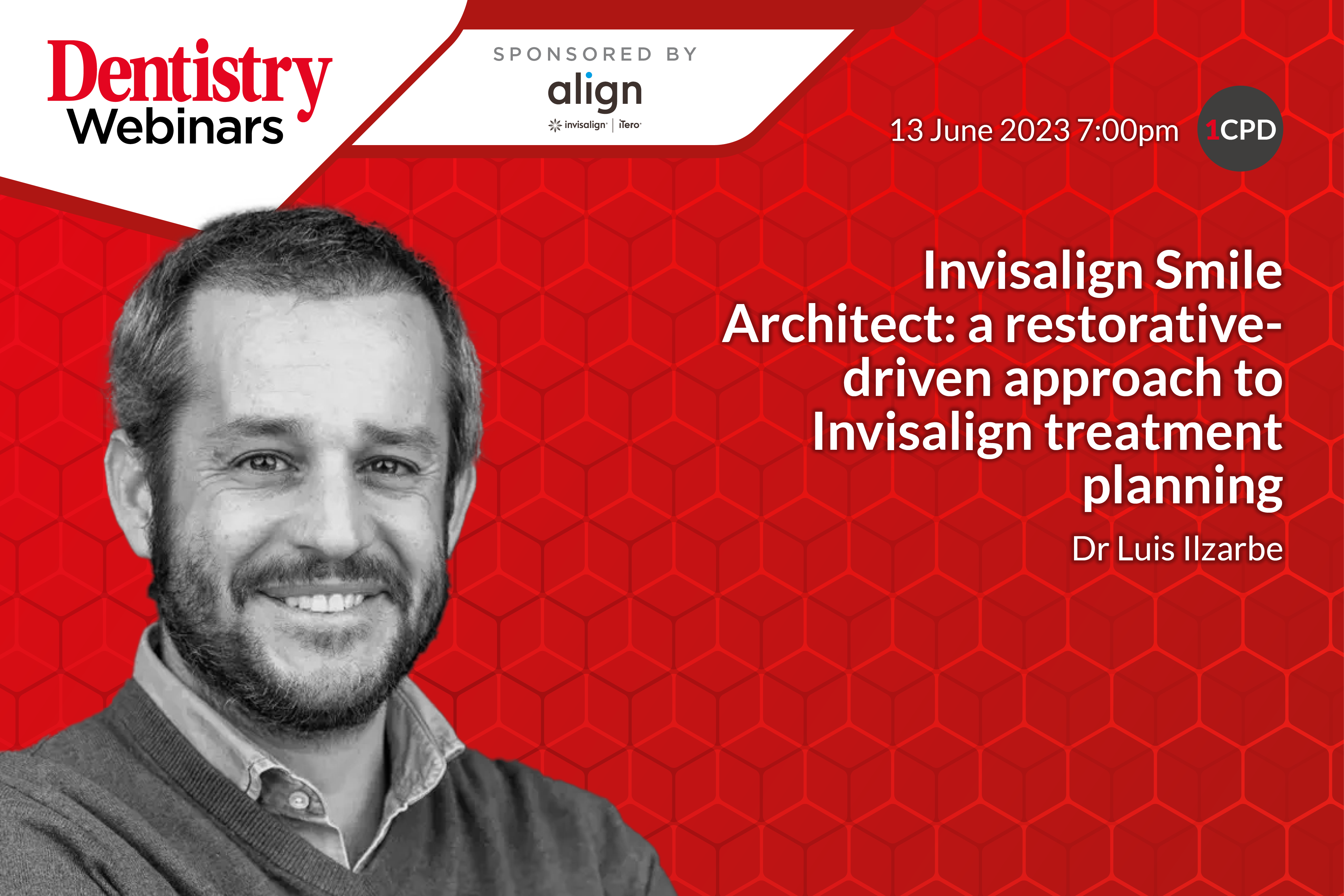 Join Dr Luis Ilzarbe on Tuesday 13 June at 7pm as he discusses Invisalign Smile Architect: a restorative approach to treatment planning.