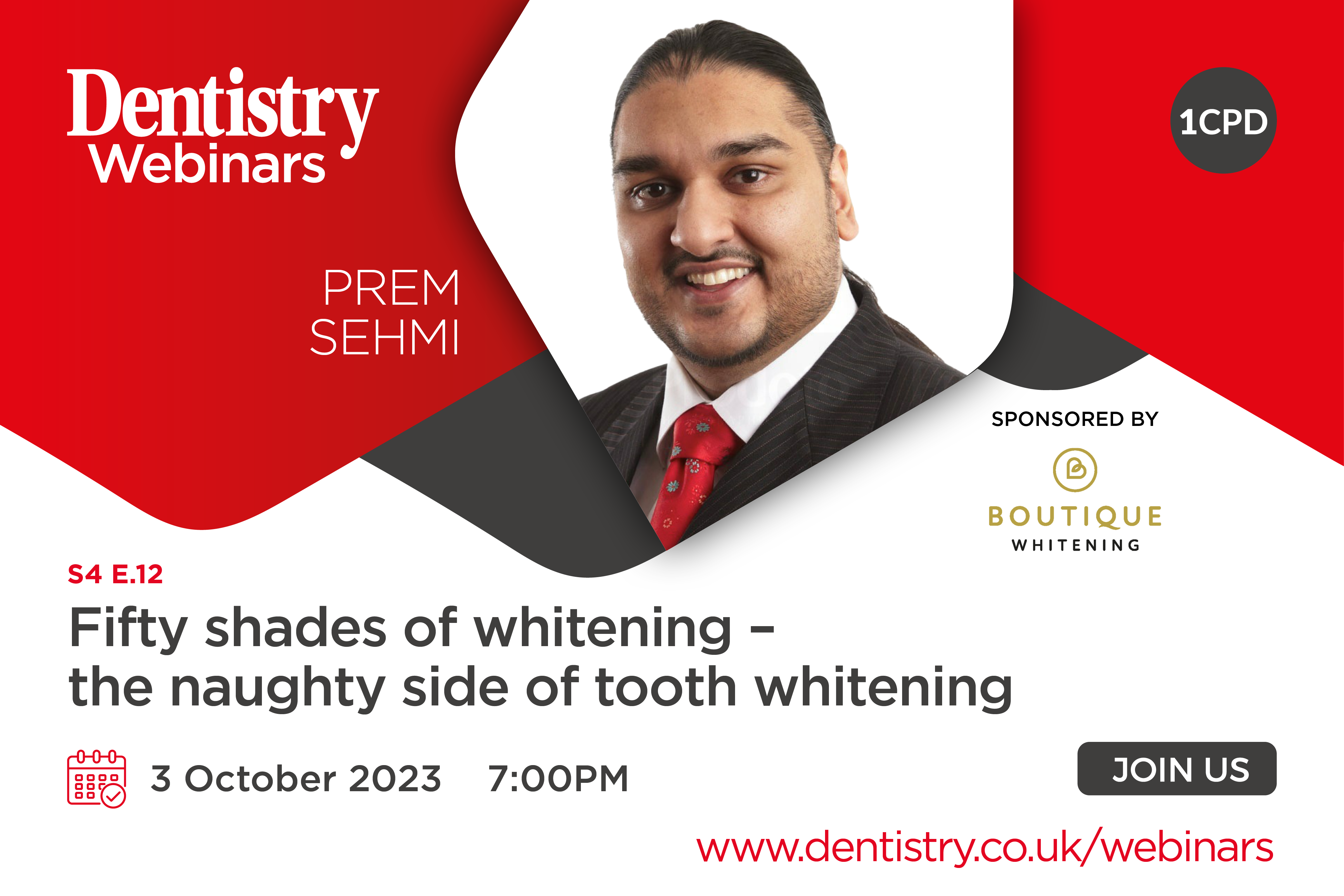Join Prem Sehmi on Tuesday 3 October at 7pm as he discusses fifty shades of whitening – the naughty side of tooth whitening.
